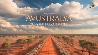 Avustralya: Dünyanın Öbür Ucundaki Bambaşka Dünya