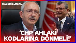 SON DAKİKA! Kılıçdaroğlu: CHP Ahlaki Kodlarına Dönmeli!