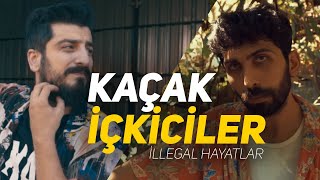 KAÇAK İÇKİCİLER ( İllegal Hayatlar )  - Röportaj Adam