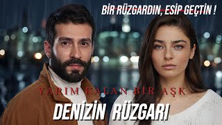 Yeni Dizi 2026 | Denizin Rüzgarı 1.Bölüm (Oysa Seni Sevmiştim!)