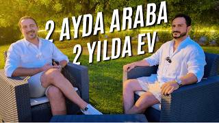 2 Ayda Araba, 2 Yılda Ev! | Yatırım, Girişimcilik ve Almanya’ya Göç Hikayesi