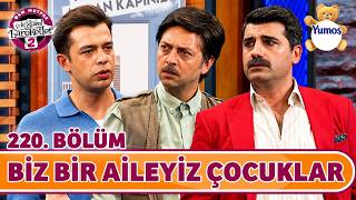 Biz Bir Aileyiz Çocuklar (220. Bölüm) - Çok Güzel Hareketler 2