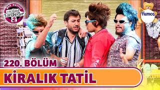 Kiralık Tatil (220. Bölüm) - Çok Güzel Hareketler 2