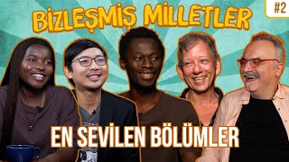 Bizleşmiş Milletler | En çok sevilen kesitler - #2
