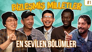 Bizleşmiş Milletler | En çok sevilen kesitler - #1