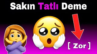 Bu videoyu izlerken 'Tatlı' deme! (Çok Zor)