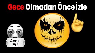 Gece Olmadan Önce Bunu İzle! (Acele Et!) 💨