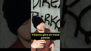 Yıllarına göre trend şarkılar #shorts