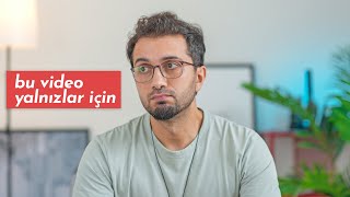 neden yalnızlaşıyoruz?