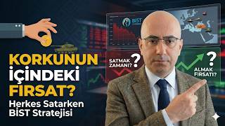 Herkes Satarken Alınır mı? Jeopolitik Gerilimde Borsa İstanbul Stratejisi