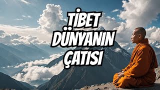 TİBET Kültürü ve İnançları - Budizmin Etkileri  #Belgesel #Seyehat