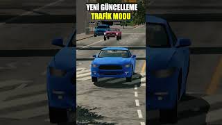 YENİ GÜNCELLEME TRAFİK MODU !! - Car Parking Multiplayer