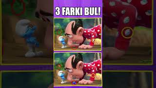 3 FARKI BUL! Şirinler