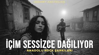 İçim Sessizce Dağılıyor | Anadolu Rock Şarkıları 2026 - Duygusal Slow Şarkılar