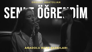 Senle Öğrendim | Anadolu Rock Şarkıları 2026