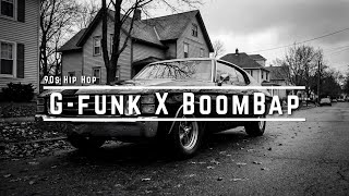 G-Funk x Boom Bap: West Meets East Gangsta Rap Hits (90s-2000s)