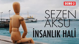 Sezen Aksu - İnsanlık Hâli (Official Video)