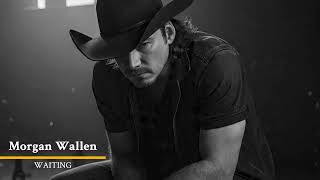 Morgan Wallen ft. Chris Stapleton - Waiting (Official Music Video)
