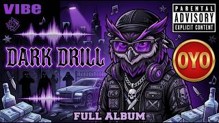 [Dark Drill Playlist] When You Walk In And The Whole Room Freezes 🔪 | RAZOR'S EDGE (Full Album)