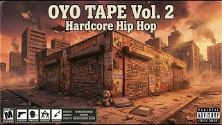 OYO TAPE Vol. 2 | Dark Jazz Rap / Hardcore Hip Hop Full Album