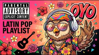 🔥 LATIN POP PLAYLIST 2026 13 Original Tracks  OYO Music Studio