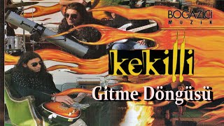 Murat Kekilli - Gitme Döngüsü (Offical Audio)