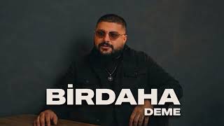 Ayaz Erdoğan - Birdaha Deme (2026)