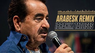 İbrahim Tatlıses - En Güzel Remix Şarkıları (2026)