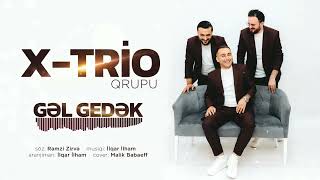 X Trio - Gel Gedek 2025