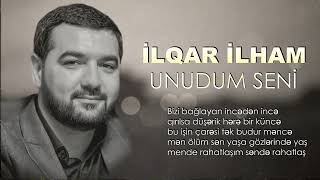 Ilqar Ilham - Unudum Seni | Azeri Music [OFFICIAL]