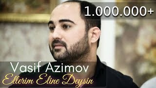 Vasif Azimov - Ellerim Eline Deysin | Azeri Music [OFFICIAL]