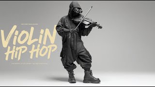 【Violin x Hip Hop Playlist】– Almost Said Everything