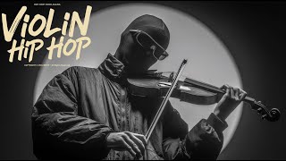 【Violin x Hip Hop Playlist】– Moments heavy, melody gentle