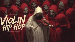 【Violin x Hip Hop Playlist】– I Didn’t Stop When They Surrounded Me