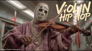 【Violin x Hip Hop Playlist】– Life pushing music answering