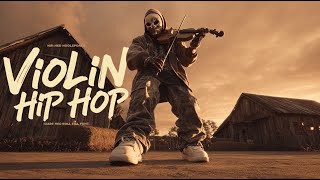 【Violin x Hip Hop Playlist】– Soul painted over struggle