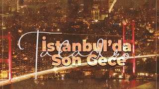 Taladro - İstanbul’da Son Gece