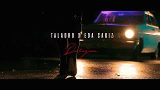 Taladro x Eda Sakız - Darağacı