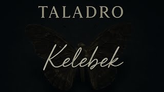 Taladro - Kelebek ( Video Klip )